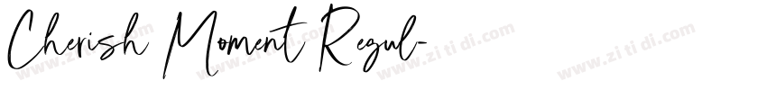 Cherish Moment Regul字体转换 Cherish Moment Regul字体转换